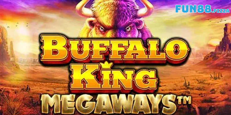Buffalo King Megaways Fun88 — RTP 96.52%, 200.704 Ways & 5.000x 1 Buffalo King Megaways - Trải Nghiệm Nổ Hũ Siêu Đỉnh